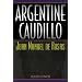 Argentine Caudillo: Juan Manuel de Rosas (Latin American Silhouettes)