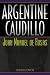Argentine Caudillo: Juan Manuel de Rosas (Latin American Silhouettes)