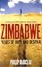 Zimbabwe: Years of Hope and Despair