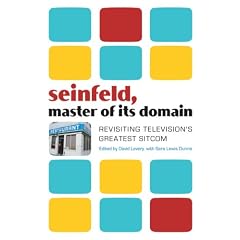 Seinfeld, Master of Its Domain: Revisiting Television's Greatest Sitcom