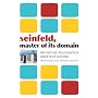 Seinfeld, Master of Its Domain: Revisiting Television's Greatest Sitcom