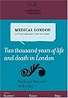 Medical London: City of Diseases, City of Cures