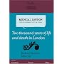 Medical London: City of Diseases, City of Cures
