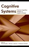 Cognitive Systems: Human Cognitive Models In Systems Design