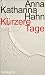 Anna Katharina �K�rzere Tage� bestellen bei Amazon.de