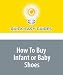 How To Buy Infant or Baby Shoes
