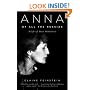 Anna of All the Russias: A Life of Anna Akhmatova