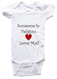 SOMEONE IN BELGIUM LOVES ME - BELGIUM BABY - Country Series - White, Blue or Pink Onesie / Baby T-shirt