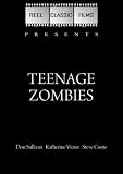 Teenage Zombies (1959)