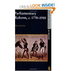 Parliamentary Reform in Britain, c.1770-1918 (Seminar Studies In History)