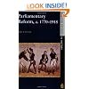 Parliamentary Reform in Britain, c.1770-1918 (Seminar Studies In History)