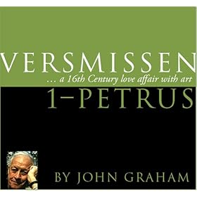 Versmissen: A 16th Century Love Affair With Art, 1 Petrus