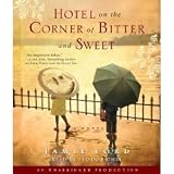 Hotel on the Corner of Bitter and Sweet (An Unabridged Production)[9-CD Set]
