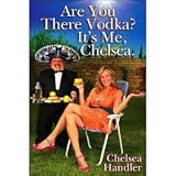 Are You There, Vodka? It's Me, Chelsea - Book Club Edition