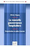 La nouvelle gouvernance hospitali�re : l'organisation en p�les d'activit�