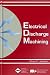 Electrical Discharge Machining