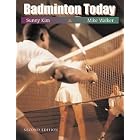 Badminton Today (Wadsworth Health Fitness) by Sunny Kim and Mike Walker