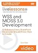 Wss and MOSS 3.0 Development: 10 Solutions Every SharePoint Developer Should Know How to Create [With DVD] (Livelessons (SAMS))