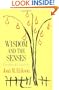 Wisdom and the Senses: The Way of Creativity