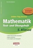Jeden Tag besser - Mathematik: 5 - Schuljahr - Test- und &Uuml;bungsheft mit Lernplan und Lernstandskontrollen: Mit entnehmbarem L&ouml;sungsteil - Fritz Kammermeyer, Roland Zerpies