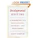 Developmental Editing: A Handbook for Freelancers, Authors, and Publishers (Chicago Guides to Writing, Editing, and Publishing)