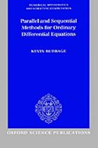 Parallel and Sequential Methods for Ordinary Differential Equations (Numerical Mathematics and Scientific Computation)