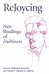 ReJoycing: New Readings of Dubliners (Irish Literature, History, and Culture)