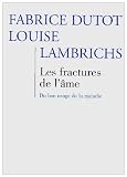 Les fractures de lâme : Du bon usage de la maladie