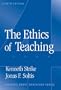 The Ethics of Teaching (Thinking about Education Series)