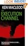 The Execution Channel