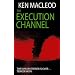 The Execution Channel