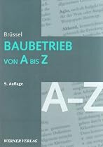 Baubetrieb von A bis Z