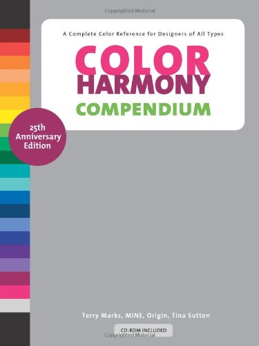 Color Harmony Compendium: A Complete Color Reference for Designers of All Types
