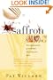 Secrets of Saffron: The Vagabond Life of the World's Most Seductive Spice