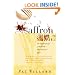 Secrets of Saffron: The Vagabond Life of the World's Most Seductive Spice