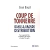 Coup de tonnerre dans la grande distribution