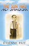 The Sun Has No Shadow