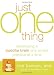 Just One Thing: Developing A Buddha Brain One Simple Practice at a Time Image of Just One Thing: Developing A Buddha Brain One Simple Practice at a Time