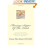Marriage Supper Of The Lamb: And End Time Events