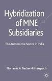 Hybridization of MNE Subsidiaries: The Automotive Sector in India