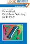 Practical Problem Solving in HPLC