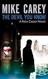 The Devil You Know: A Felix Castor Novel (Felix Castor Novel 1)