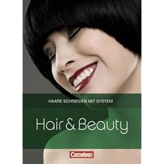 Hair & Beauty: Haare schneiden mit System: Sch�lerbuch