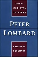 Peter Lombard (Great Medieval Thinkers)
