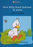 Cover of How Billy Duck Learned to Swim by Martin Waddell Wendy Body 0582333474