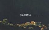 C�vennes : Terre de nature, d'histoire et de m�moire