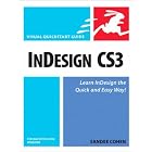 InDesign CS3 for Macintosh and Windows (Visual QuickStart Guide) by  Sandee Cohen