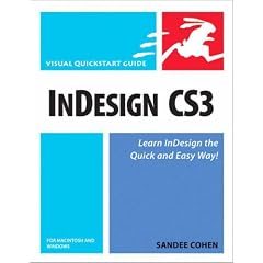 InDesign CS3 for Macintosh and Windows (Visual QuickStart Guide)