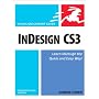 InDesign CS3 for Macintosh and Windows:Visual QuickStart Guide