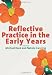 Reflective Practice in the Early Years